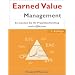 Earned Value Management, 2. Auflage: So machen Sie Ihr Projektcontrolling noch effektiver