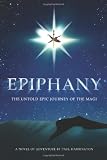 Epiphany: The untold epic journey of the Magi