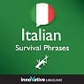 Learn Italian - Survival Phrases Italian, Volume 1: Lessons 1-30