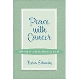 PeacewithCancer:ShamanismAsASpiritualApproachtoHealing