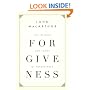 The Freedom and Power of Forgiveness