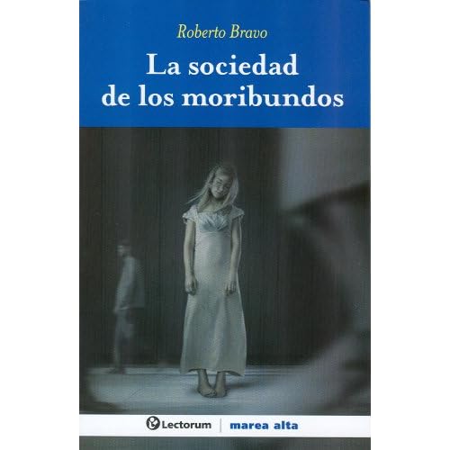 La sociedad de los moribundos (Spanish Edition)