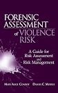 Forensic Assessment of Violence Risk: A Guide for Risk Assessment and Risk Management