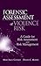 Forensic Assessment of Violence Risk: A Guide for Risk Assessment and Risk Management