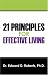 21 Principles for Effective Living
