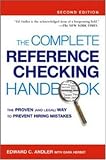 Complete Reference Checking Handbook, The: The Proven (and Legal) Way to Prevent Hiring Mistakes