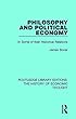 Philosophy and Political Economy: In Some of Their Historical Relations (Routledge Library Editions: The History of Economic Thought)