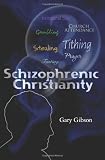 Schizophrenic Christianity