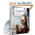 Photoshop CS5: F�r die t�gliche Praxis