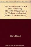 The Central Workers' Circle of St. Petersburg, 1889-1894 : a case study of the 