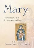 Mary : mysteries of the Blessed Virgin Mary