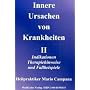 Innere Ursachen von Krankheiten II