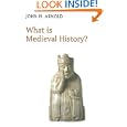 What is Medieval History by  John H. Arnold