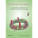 Die 4 Kerzen im Advent: 12 neue Advents-, Weihnachts- und Winterlieder f�r Kinder und Erwachsene