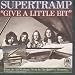 Supertramp - Give A Little Bit