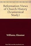 Reformation views of church history