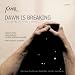 Dawn is Breaking - Choral Music from Latvia