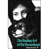 The Healing Art of Pet Parenthood