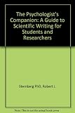 The psychologist's companion : a guide to scientific writing for students and researchers