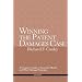 Winning the Patent Damages Case: A Litigator's Guide to Economic Models and Other Damage Strategies