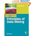 Principles of Data Mining (Undergraduate Topics in Computer Science)