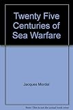 Twenty-five centuries of sea warfare