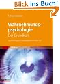 Wahrnehmungspsychologie: Der Grundkurs