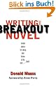 Writing the Breakout Novel: Winning Advice from a Top Agent and His Best-selling Client