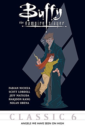 Buffy the Vampire Slayer Classic #6: Angels We Have Seen on High (Buffy the Vampire Slayer Vol. 1)