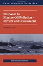 Response to Marine Oil Pollution - Review and Assessment (Environmental Pollution)
