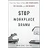 Stop Workplace Drama: Train Your Team to have No Complaints, No Excuses, and No Regrets