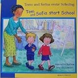 Toms und Sofias erster Schultag = Tom and Sofia start school