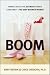 BOOM: Marketing to the Ultimate Power Consumer -- The Baby-Boomer Woman