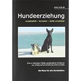 Hundeerziehung: verst�ndlich - kompakt - leicht umsetzbarvon "Mark Scheerbarth"