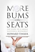 More Bums On Seats - Five Steps To A Highly Successful Restaurant More Bums On Seats - Five Steps To A Highly Successful Restaurant