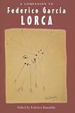 A Companion to Federico Garcia Lorca