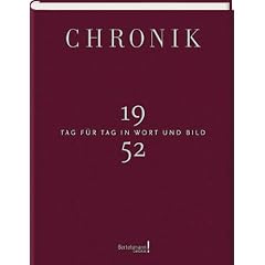 Chronik Jahrgangsband 1952: Tag f�r Tag in Wort und Bild