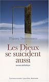 Les Dieux se suicident aussi