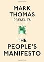 Mark Thomas Presents the People's Manifesto