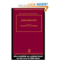 John Skelton: The Critical Heritage