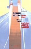 Produkt-Bild: StadtMitte drau&szlig;en - drau&szlig;en auf der Autobahn