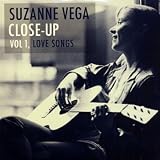 Close-Up 1:Love Songs(Acoustic Hits/Re-Recordings) - Suzanne Vega