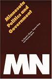  : Minnesota Politics and Government (Politics and Governments of the American States)