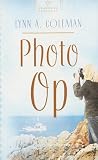 Photo Op (Squabbin Bay, Maine Series #1) (Heartsong Presents #762)
