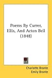 Poems By Currer, Ellis, And Acton Bell (1848)
