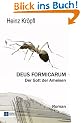 Deus Formicarum: Der Gott der Ameisen