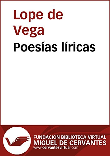 Poesías líricas (Biblioteca Virtual Miguel de Cervantes) (Spanish Edition)