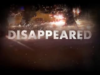 Disappeared Full Episodes and