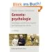 Gerontopsychologie: Grundlagen und klinische Aspekte zur Psychologie des Alterns
