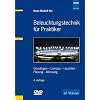 Beleuchtungstechnik f�r Praktiker: Grundlagen - Lampen - Leuchten - Planung - Messung